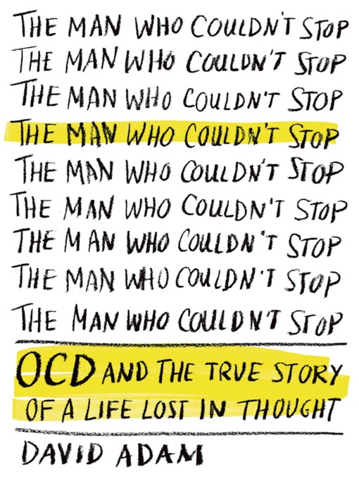 Title details for The Man Who Couldn't Stop by David Adam - Wait list